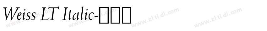 Weiss LT Italic字体转换